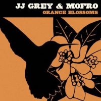 Grey, Jj & Mofro Orange Blossoms