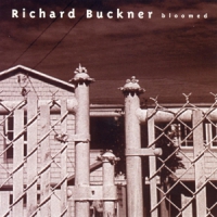 Buckner, Richard Bloomed