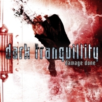 Dark Tranquility Damage Done (re-issue 2009 + Bonus)