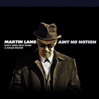 Lang, Martin Ain T No Notion