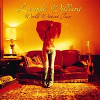 Williams, Lucinda World Without Tears