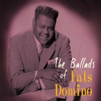 Domino, Fats Ballads Of Fats Domino