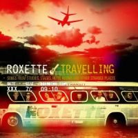 Roxette Travelling