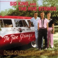King, Sid & Five Strings Gonna Shake This Shack To