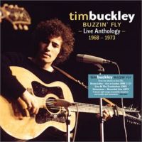 Buckley, Tim Buzzin' Fly - Live Anthology 1968-1973