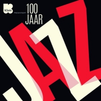 Various 100 Jaar Jazz