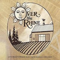Over The Rhine Live From The Edge Of The World