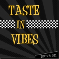 Taste In Vibes Move On