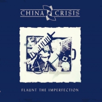 China Crisis Flaunt The Imperfection