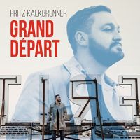 Kalkbrenner, Fritz Grand Depart