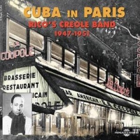Rico S Creole Band Cuba In Paris 1947-1951