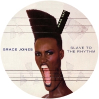 Jones, Grace Slave To The Rhythm