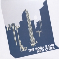 Kora Band New Cities