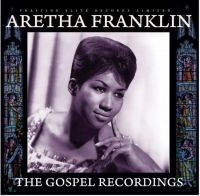 Franklin, Aretha Gospel Recordings