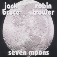 Bruce, Jack & Trower, Rob Seven Moons