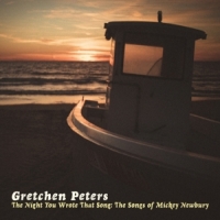 Peters, Gretchen Night You Wrote That Song