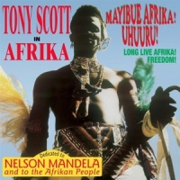 Scott, Tony In Afrika/mayibue Afrika! Uhuuru!