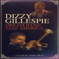 Gillespie, Dizzy Dream Band Jazz America