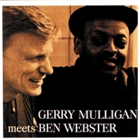 Mulligan, Gerry & Ben Webster Gerry Mulligan Meets Ben Webster