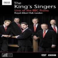 King's Singers Live At The Bbc Proms