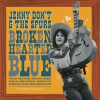 Jenny Don't And The Spurs Broken Hearted Blue