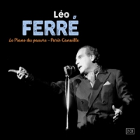 Ferre, Leo Le Piano Du Pauvre/paris Canaille