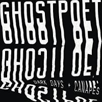 Ghostpoet Dark Days  Canapes
