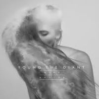 Young The Giant Mind Over Matter