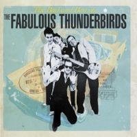Fabulous Thunderbirds Bad & Best Of The Fabulour Thunderbirds