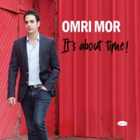 Omri Mor & Avishai Cohen & Karim Zi Its A About Time!