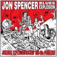 Spencer, Jon -blues Explosion- Jukebox Explosion Rockin Mid 90s