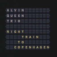 Queen, Alvin -trio- Night Train To Copenhagen