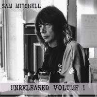 Mitchell, Sam Unreleased / Volume 1