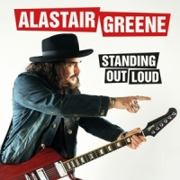 Greene, Alastair Standing Out Loud