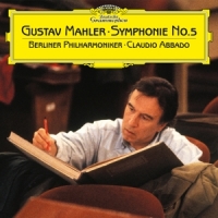 Berliner Philharmoniker, Claudio Ab Mahler  Symphonie No. 5