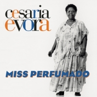 Evora, Cesaria Miss Perfumado