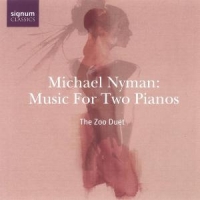 Nyman, Michael Music For Two Pianos