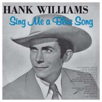 Williams, Hank Sing Me A Blue Song
