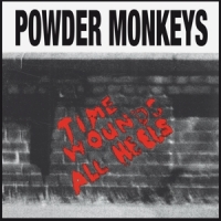Powder Monkees Time Wounds All Heels
