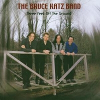 Bruce Kats Band Three Feet Off The Ground
