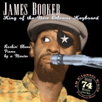 Booker, James King Of The New Orleans Keyboard