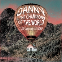 Danny & The Champions Of The World Los Campeones En Vivo
