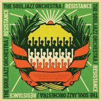 Souljazz Orchestra Resistance