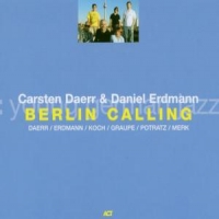 Daerr, Carsten & Daniel E Berlin Calling