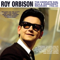 Orbison, Roy Complete Sun, Rca & Monument Releases 1956-62