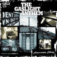 Gaslight Anthem American Slang