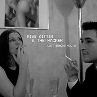 Miss Kittin & The Hacker Lost Tracks Vol. 2