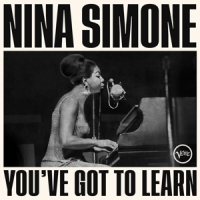 Simone, Nina You've Got To Learn