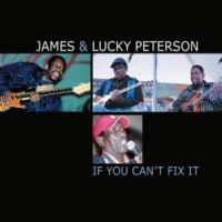 Peterson, James & Lucky If You Can T Fix It