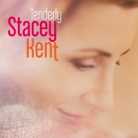 Kent, Stacey Tenderly